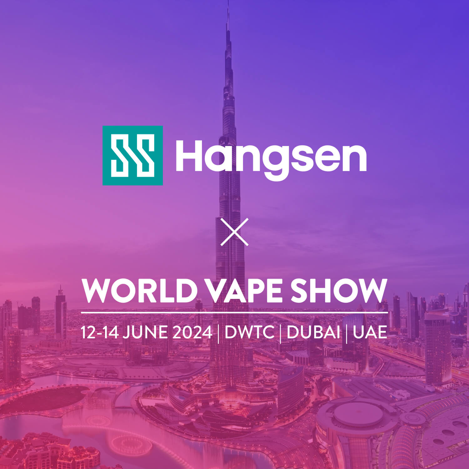 Hangsen Invites You to the Dubai World Vape Show 2024